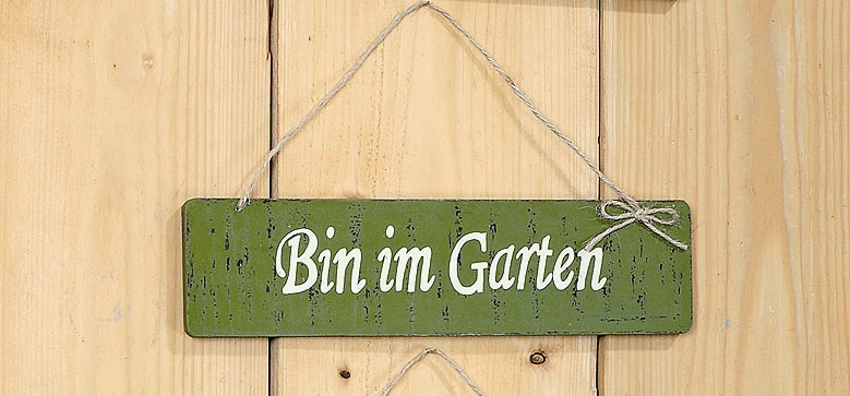 Holzschild - Bin im Garten - Willkommen - Türschild Schild ...